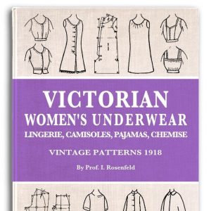 VICTORIAN WOMEN’S UNDERWEAR Design Your Own Patterns and Designs for Lingerie, Camisoles, Pajamas, Chemise, Printable Pdf Instant Download