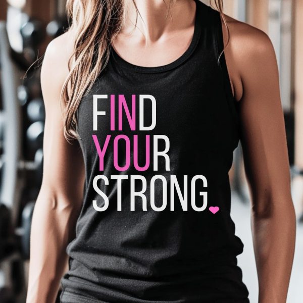 Find Your Strong Tank Top, Inspirational Tank Top, Racerback Tank Tops,Gym Tank Top,Runner Gifts,Cute Workout Tank Top,Gym Tank,Gift for Her