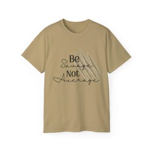Be Savage: Adult  Cotton T-shirt