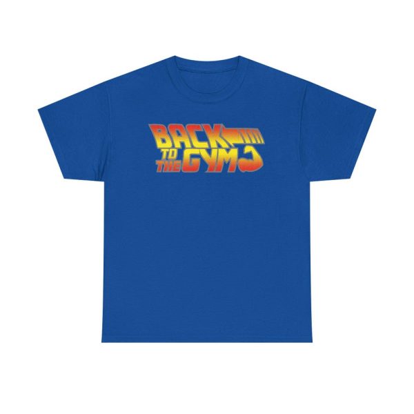 Back To The Gym parody back to future Fitness Training Top Bodybuilding Unisex Heavy Cotton Tee
