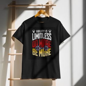 Motivational Gym DryBlend T-Shirt: Be More, Do More – Limitless Ability Fitness Apparel