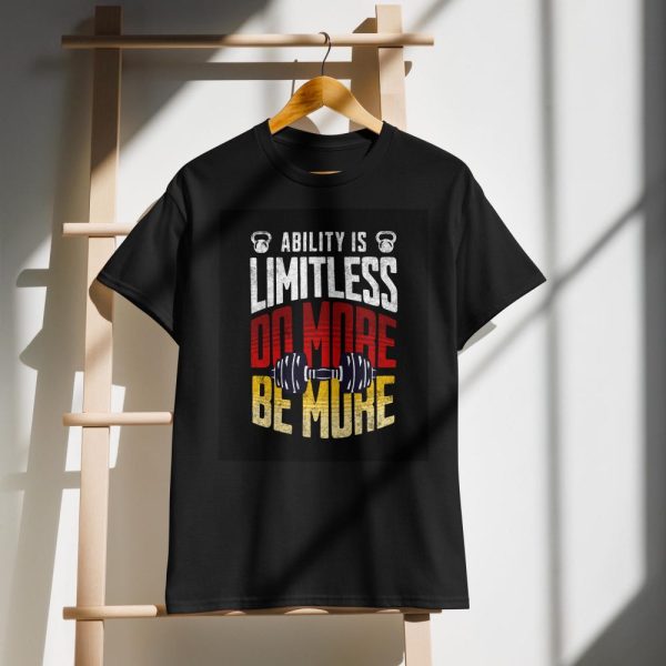 Motivational Gym DryBlend T-Shirt: Be More, Do More – Limitless Ability Fitness Apparel