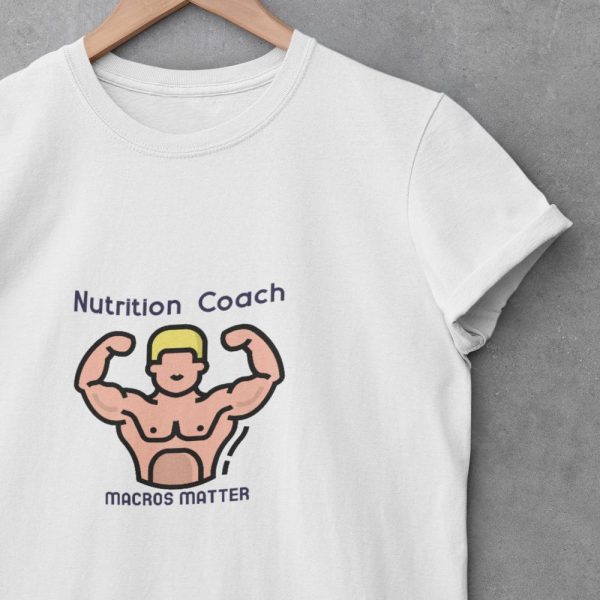 Nutrition Coach T-shirt, Fitness Apparel, Gym Shirt, Gift for Trainers, Workout Clothing, Funny Fitness Tee, Macros Matter.