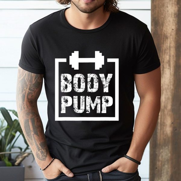 Body Pump Fitness Motivation T Shirt -Bodybuilding Gym T-Shirt – 114606