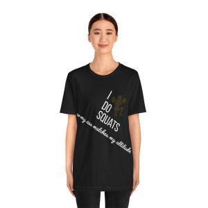 Strong Woman Squats Quote Shirt Fitness Gym Workout Motivational Tee